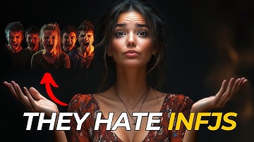 5 Types Of People That Hate The INFJ