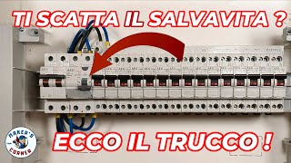 ti scatta il salvavita ? Ecco il trucco. impianti elettrici abitazione