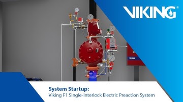System Startup: Viking F1 Single-Interlock Electric Preaction System
