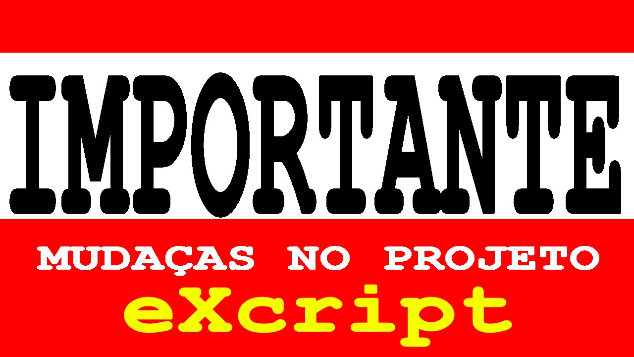 Importante - Segunda fase do projeto eXcript!! - YouTube