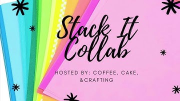 Stack it Collab- Week 3- Giveaway Closed