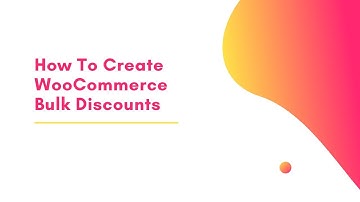 How to create WooCommerce Bulk Discounts
