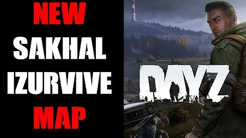DayZ Sakhal Izurvive Map: How To Know Where You Are, Spawn Points, Fresh Water Springs & Where To Go