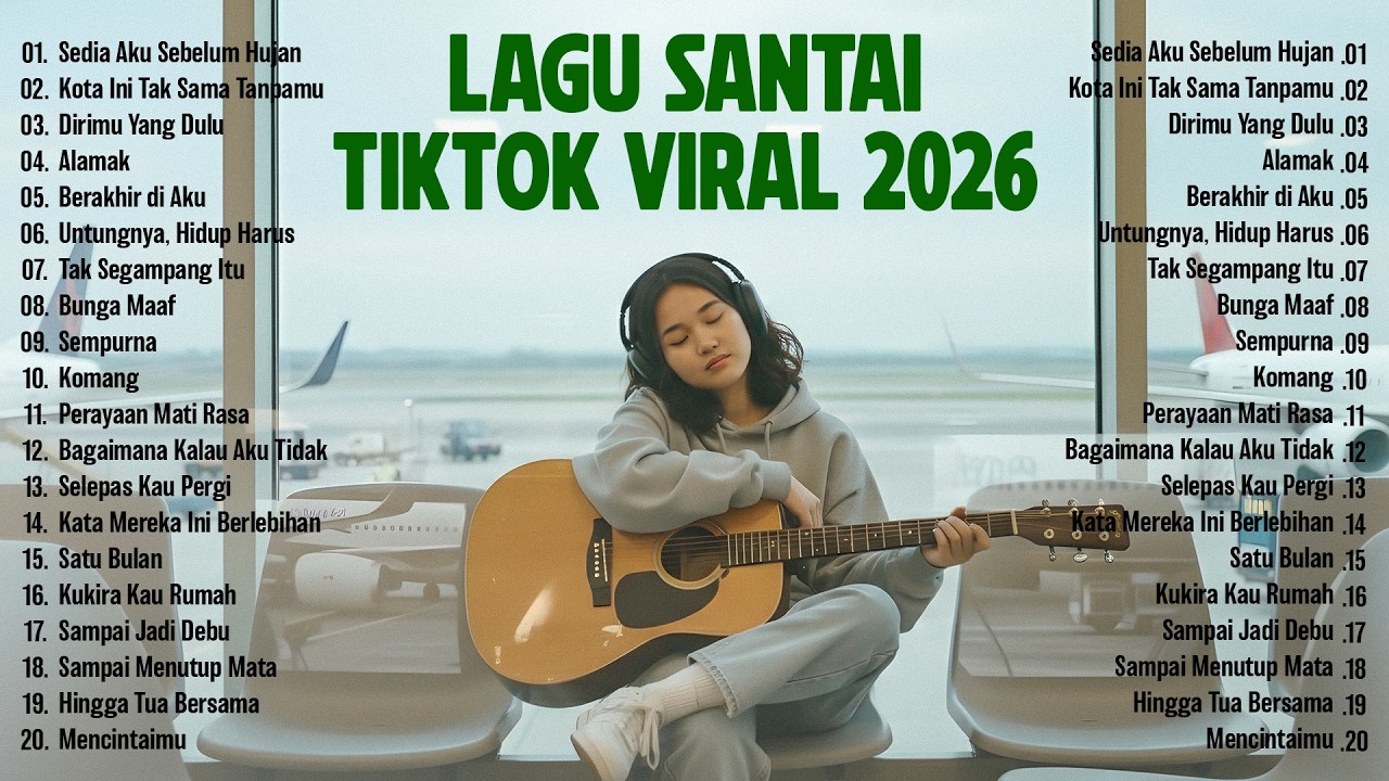 Lagu Santai Viral Tiktok 2026 — Lagu Terbaru 2026 Full Album | Pop Hits Indonesia 2026  #musik