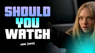 Should You Watch: 'Gone' (2012)