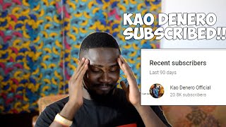 KAO DENERO SUBSCRIBED TO MY CHANNEL!! AMAZING!