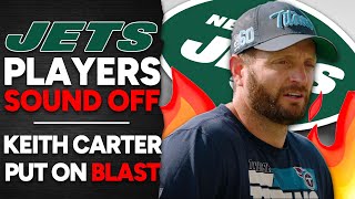 Keith Carter CALLED OUT! New York Jets Players SOUND OFF!