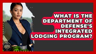 Information What Is the Department of Defense's Integrated Lodging Program - Armed Forces Insider News