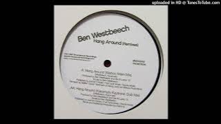 Ben Westbeech | Hang Around (Wahoo Main Mix)