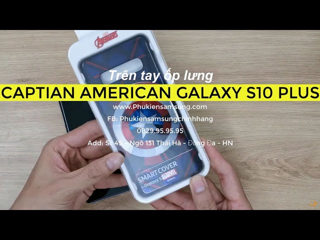 Trên tay mẫu ốp lưng Captain America chính hãng Samsung cho Galaxy S10 Plus