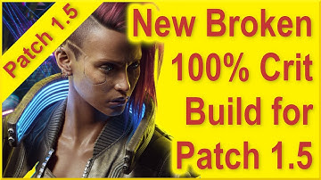 Cyberpunk 2077 - 1.5 - 100% Crit Chance Build - New Best Build & Best Katana Build Ever!