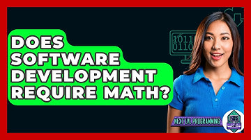 Does Software Development Require Math? - Next LVL Programming