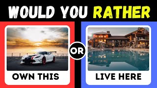 Would You Rather...?🤯 Luxury Edition💥💎 | 50 Hardest Choices🤔  | Daily Quiz🧠