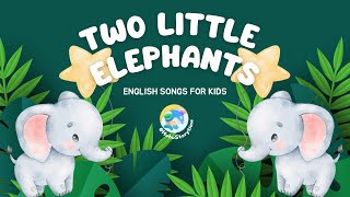 2024 呼呼儿童歌曲English Songs for Kids: Two Little Elephants|启蒙歌曲|Nursery Rhymes