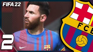 FIFA 22: Rebuild Barcelona #2 | บาร์เซโลนาคือบ้านของเมสซี่ !!!