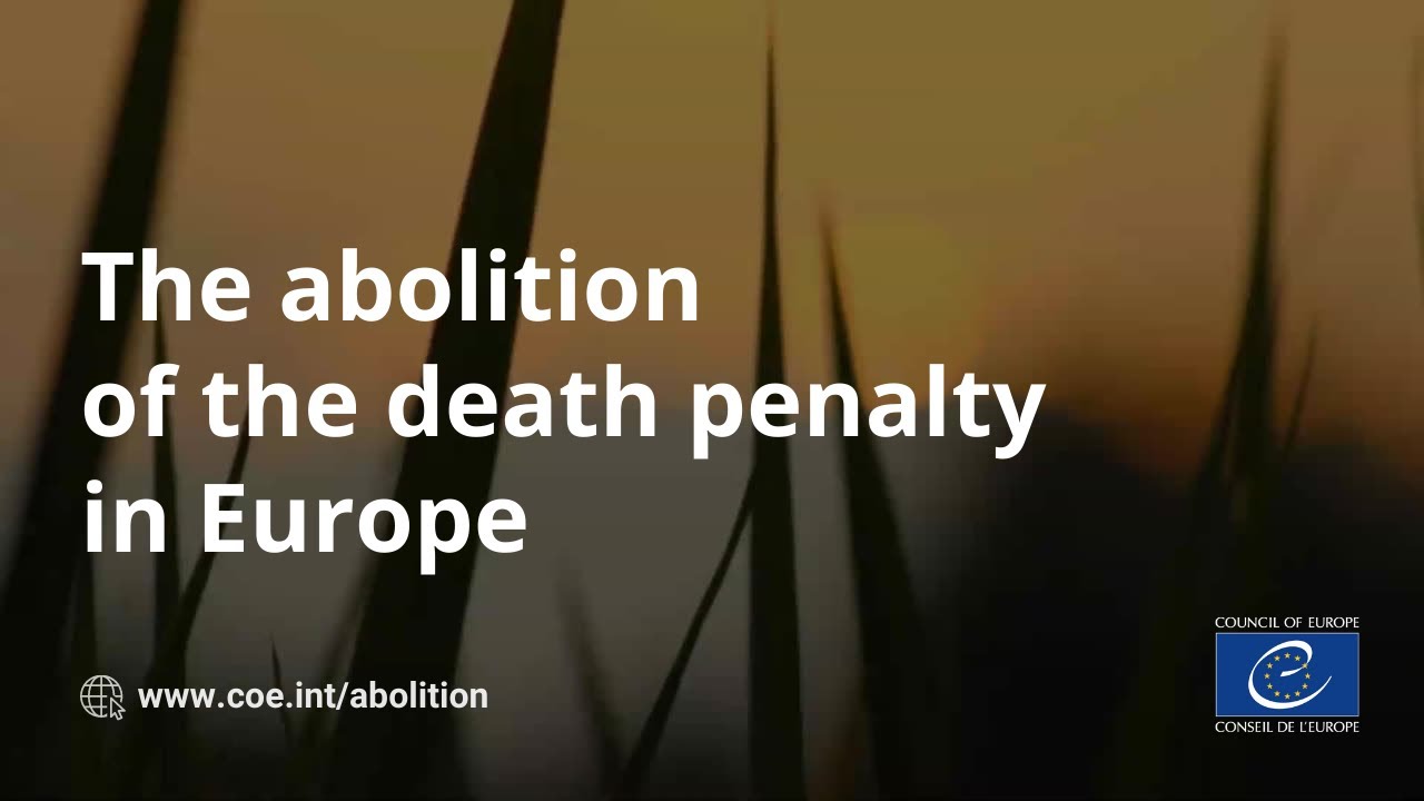 The abolition of the death penalty in Europe