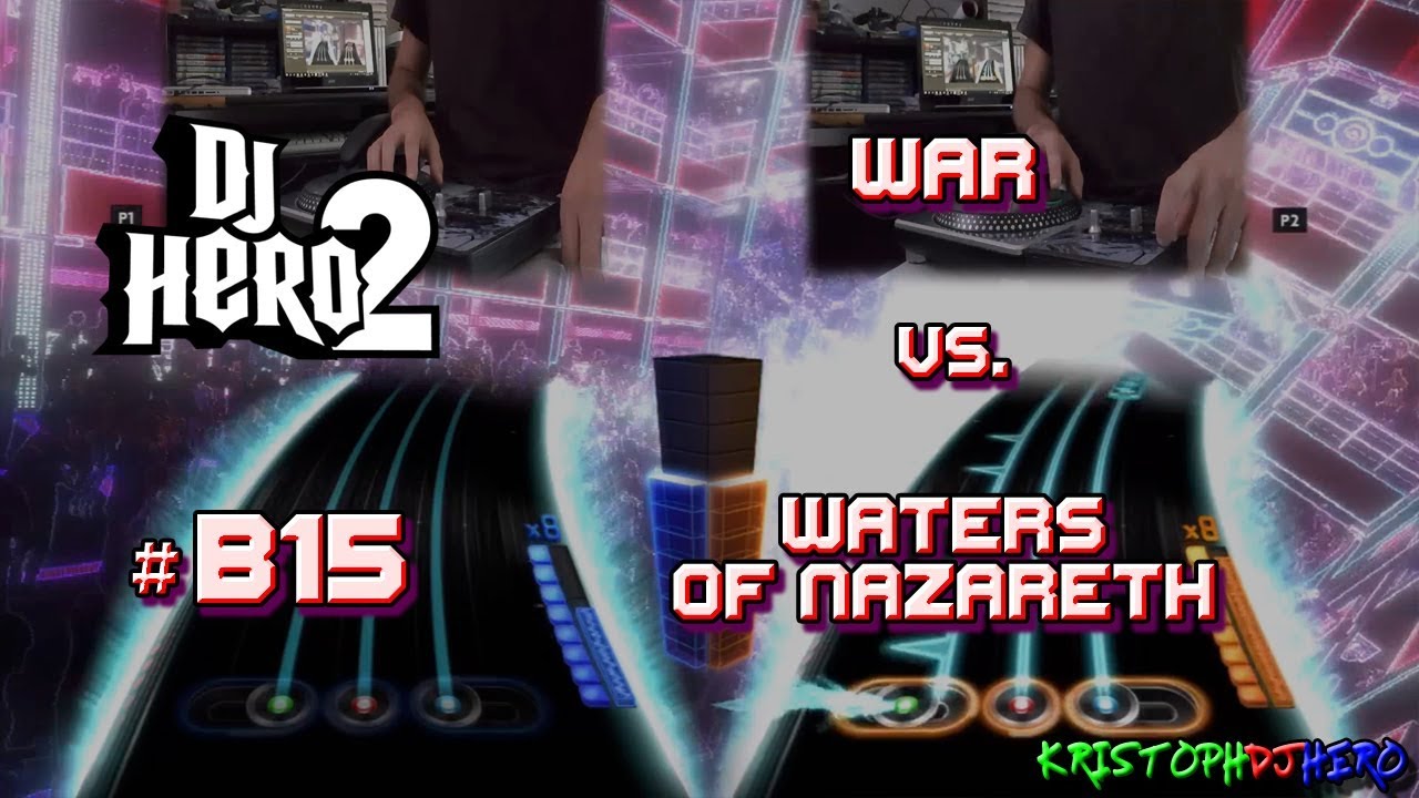 DJ Hero 2 - War vs. Waters Of Nazareth 100% FC (Expert)