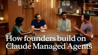 How founders build on Claude Managed Agents