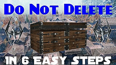 Skyrim | How To Get The Do Not Delete Chest In 6 Easy Steps *ALL PLATFORMS*