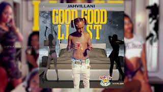 Смотреть клип Jahvillani - Good Good List (Official Audio)