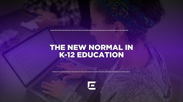 The New Normal in K 12 Education