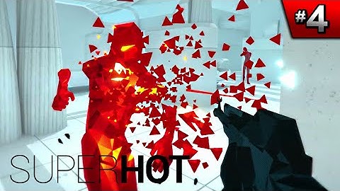 SUPERHOT Gameplay Walkthrough Part 4 [HD] 1080p 60fps | PC Xbox One