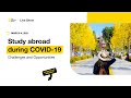 Study abroad during COVID-19 - Challenges and Opportunities