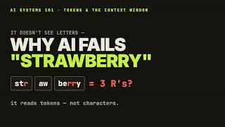 Why AI Can't Count the R's in Strawberry (Tokens, Explained)