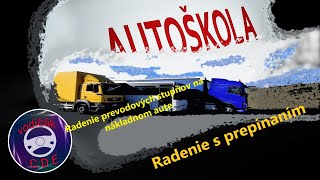 Radenie na nákladnom aute, radenie s prepínaním.