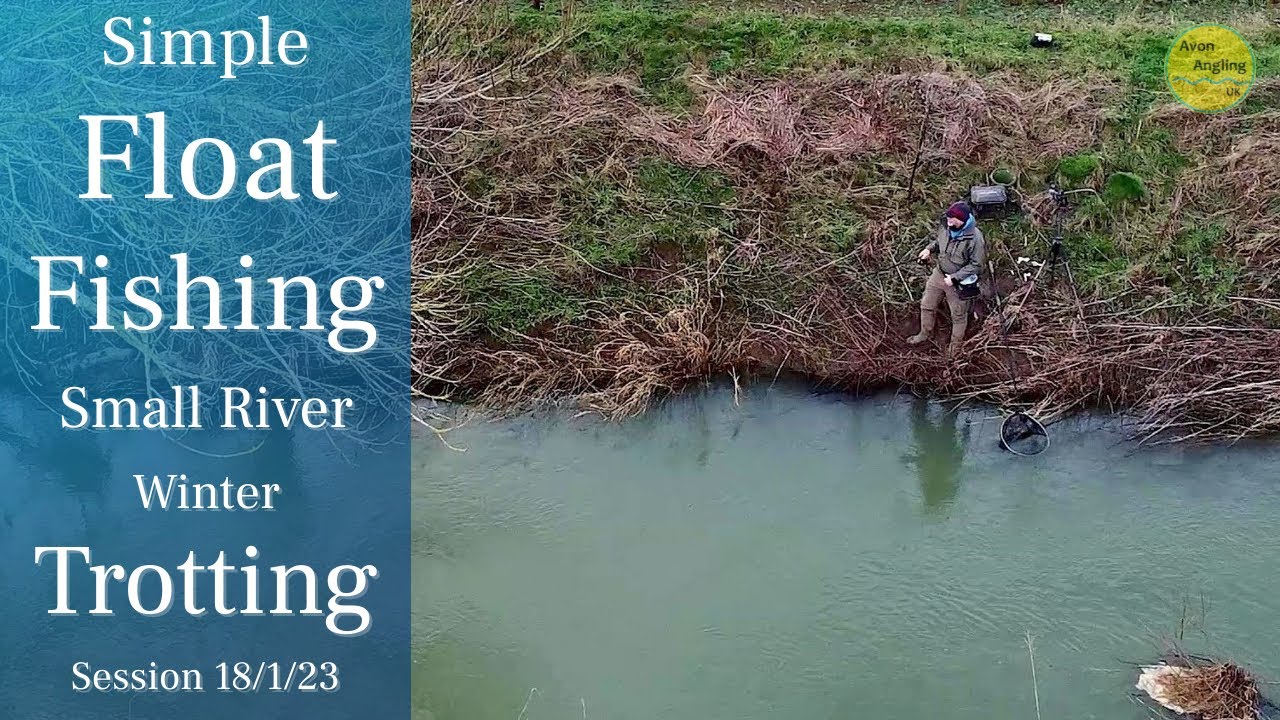 Winter River Fishing - Successful Stick Float Trotting On A Small