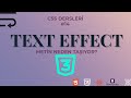 CSS Text Effect: Metinler Neden Taşıyor? (CSS Dersleri #14)