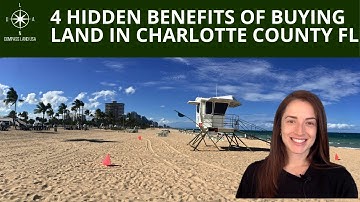 4 Hidden Benefits Of Buying Land in Charlotte County FL