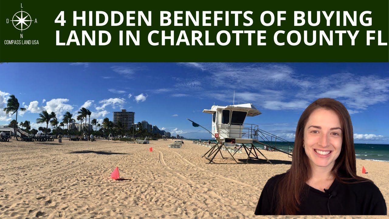 4 Hidden Benefits Of Buying Land in Charlotte County FL