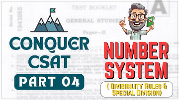 ⚡️Number System (Divisibility Rules & Special Devision) | CONQUER CSAT - UPSC PRELIMS 2025🔥🔥 #csat