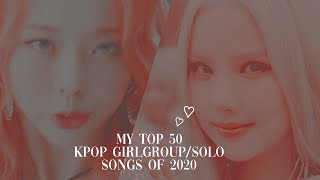 My top 50 kpop girlgroup/solo songs of 2020