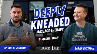 Crack Talk Episode 05: Deeply Kneaded Massage Therapy | You Don't Have to Wait for Pain | Magna, UT