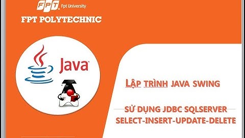 java3 Java swing Hướng dẫn CRUD Student vs SQL server lab5 P2