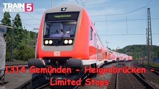 1314 Gemünden - Heigenbrücken - Limited Stops - Main Spessart Bahn - BR 766.2 - Train Sim World 5