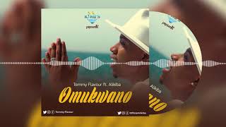 Tommy Flavour ft Alikiba - OMUKWANO (Official Audio)