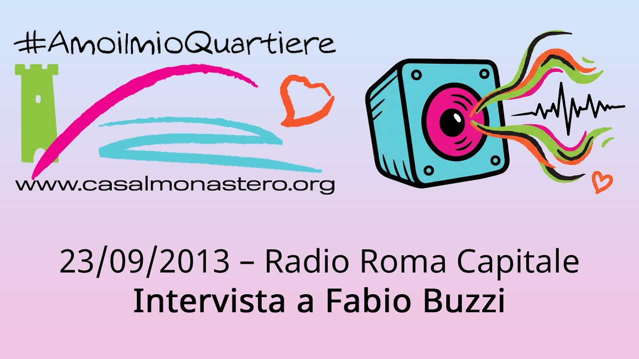 23/09/2013 – Radio Roma Capitale - Intervista a Fabio Buzzi