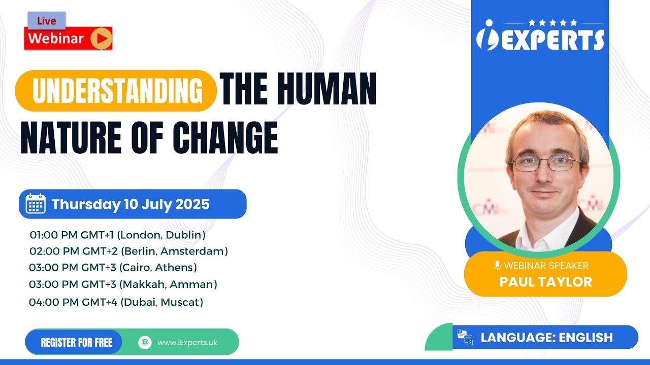 iExperts Webinar_ Understanding The Human Nature of Change_ Pauk Talor_ English Language