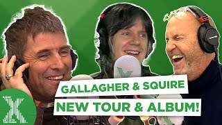 Liam Gallagher \& John Squire on their tour dates and new album | Radio X