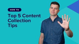 5 Tips to Instantly Improve Your Content Collection Process #wpelevation