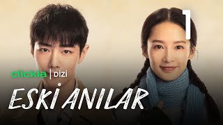 Eski Anılar l 1.  l Youth Memories l Xiao Zhan, Li Qin l  梦中的那片海 Resimi