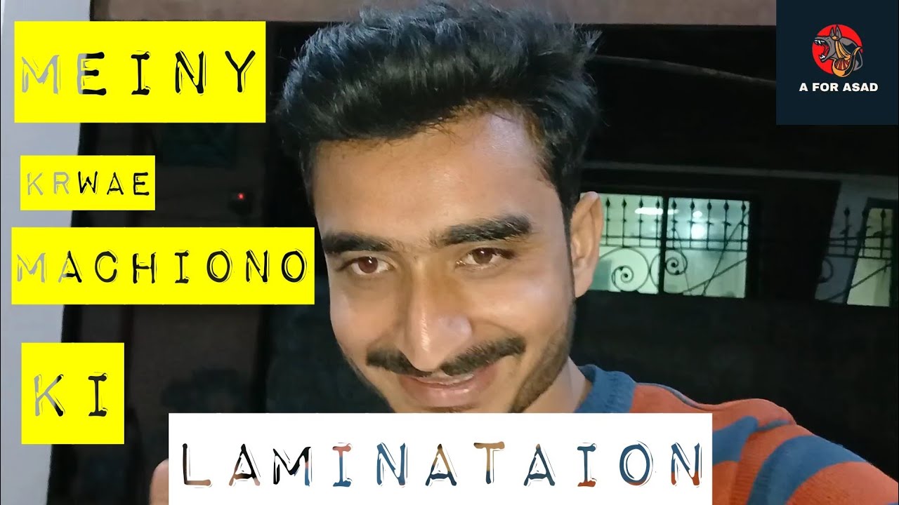 Mein nay krwai machines ki Lamination/visit Lamintion market😀😀Ahmad