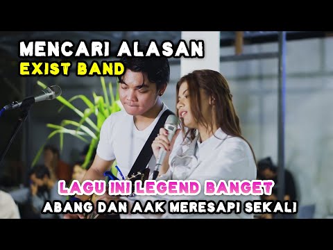 MENCARI ALASAN - EXIST BAND (LIVE) MENOEWA KOPI | TRI SUAKA FT. NABILA MAHARANI