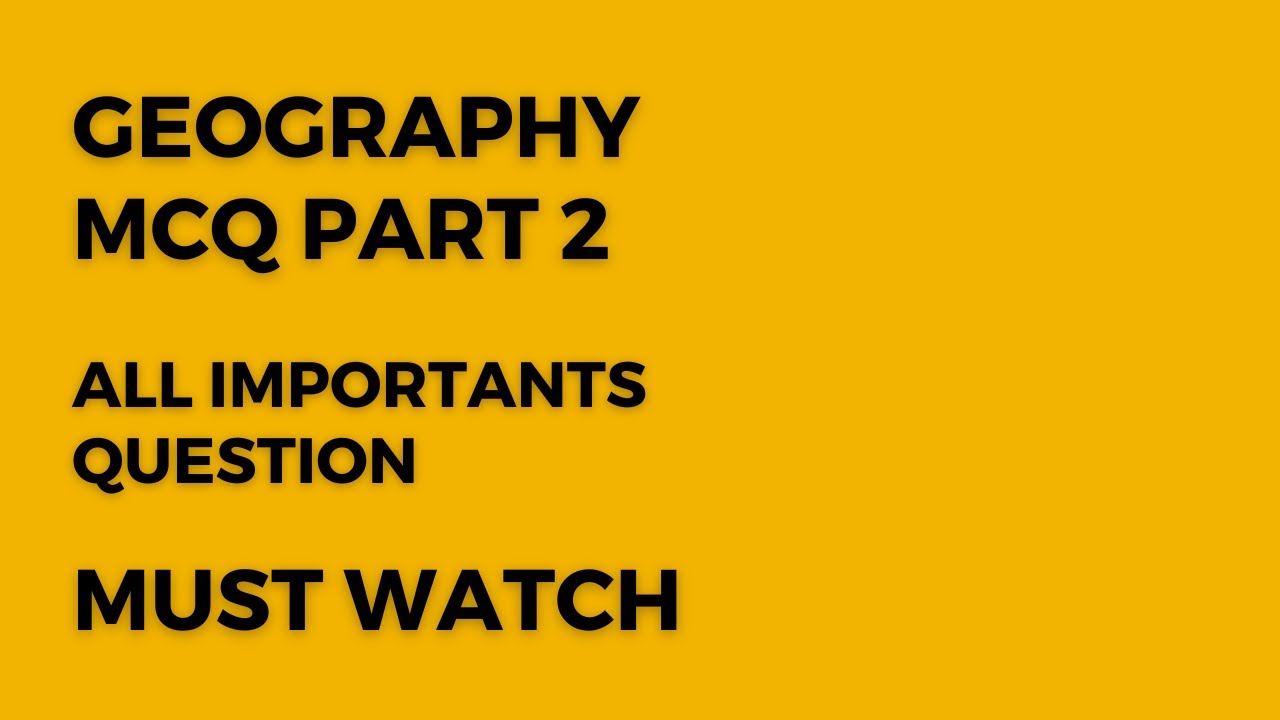 Geography mcq part 2 YouTube