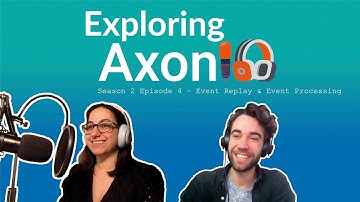 Podcast Exploring Axon: Season 2 Episode 4 - Event Replay & Event Processing with Steven van Beelen