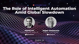 The Role of Intelligent Automation Amid Global Slowdown