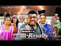 ANOTHER SIDE OF ROYALTY SEASON 1-4 - KEN ERICS, OMA NNANNA - Nigerian Movies 2026 Latest Full Movies